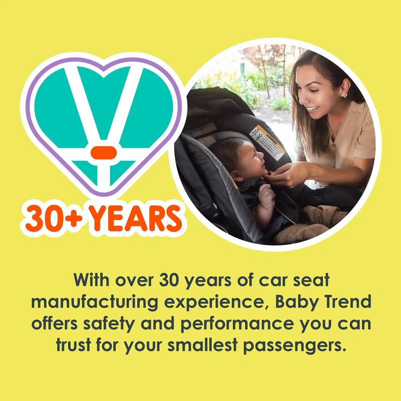 Baby Trend over 30 years of car seat manufacturing experience